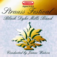 Die Fledermaus, Act I - Black Dyke Band & Иоганн Штраус-сын