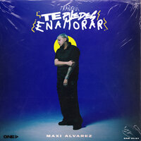 Tranqui, Te Puedes Enamorar - Maxi Alvarez & One Play