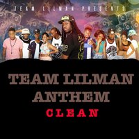 Team Lilman Anthem - DJ LILMAN