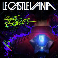 SPINE Breaker - Le Castle Vania