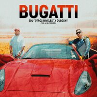 Bugatti - Edu & Dubosky