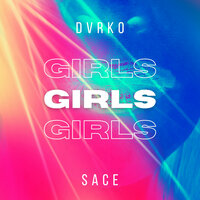 Girls - DVRKO & Sace