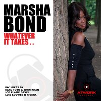 Whatever It Takes - Marsha Bond & Luis Loowee R Rivera