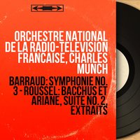 Suite No. 2 from Bacchus and Ariadne: Ariadne Awakes - Charles Munch & Orchestre national de la Radio-télévision française, Charles Munch & Orchestre National de la Radio-télévision Française