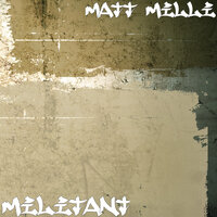 Militant - Matt Milli & Lil Qua
