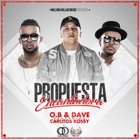 Propuesta Encantadora - Carlitos Rossy & O.B & Dave