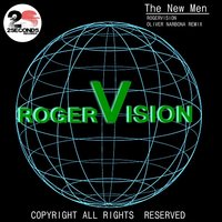 The New Men - Rogervision