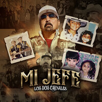 Mi Jefe - Los Dos Carnales