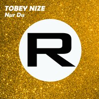 Nur Du - Tobey Nize