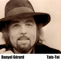 Elle n'avait que dix-sept ans - Danyel Gerard