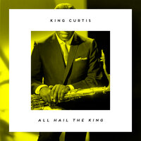 High Noon - King Curtis