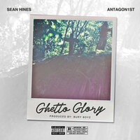 Ghetto Glory - Sean Hines