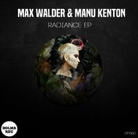 Radiance - Max Walder & Manu Kenton