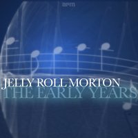 Freakish - Jelly Roll Morton