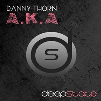 A.K.A - Danny Thorn