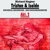 Angelobt war er mir - NDR Sinfonieorchester & Рихард Вагнер