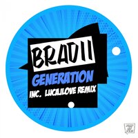 Generation - BRADII