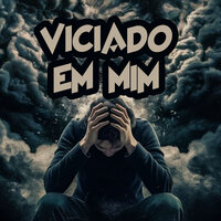 Viciado em Mim - Mc Galan & MC NITO & Dj Tonclay