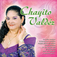 Los Dos Amigos - Chayito Valdez