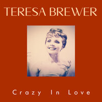 I Don't Want To Be Lonely Tonight - Teresa Brewer