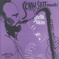 All God's Children Got Rhythm - Sonny Stitt & Sadik Hakim