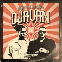 Djavan - Ferrugem & Anchietx & IssoQueÉSomDeRap & Ferrugem, Anchietx, IssoQueÉSomDeRap & Marinho Beats & Marinho 2v & Marinho Beats