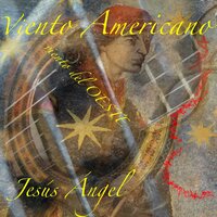 Viento Americano: Viento del Oeste - Jesús Ángel