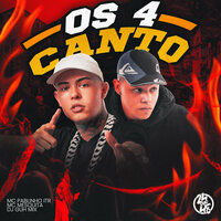 Os 4 Canto - MC PABLINHO ITR & Mc Mesquita & Dj Guh Mix