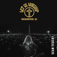 Nothing but the Blood of Jesus - Sean Feucht