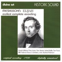 Elijah, Op. 70, MWV A25 Pt. II: The shall the righteous shine forth (Tenor) - Julius Schubring & Harold Williams & Berkeley Mason & Isobel Baillie & Parry Jones & Clara Serena & Феликс Мендельсон
