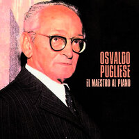 Nochero Soy - Osvaldo Pugliese