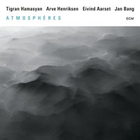 Traces II - Tigran Hamasyan & Arve Henriksen & Eivind Aarset & Jan Bang