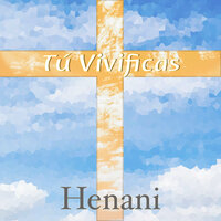 Santo, Fiel y Verdadero - Henani