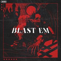 BLAST EM - Sevnn