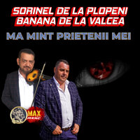 IUBESC TOT CE-MI ESTE DRAG - SORINEL DE LA PLOPENI & Banana de la Valcea
