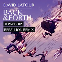 Back & Forth - David Latour & Township Rebellion