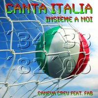 Canta Italia Insieme a Noi - FAB & Caneva Crew