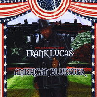 Say You Will - Frank Lucas