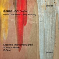 Drones - Ensemble Intercontemporain & Susanna Mälkki