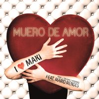 Muero de amor  [Acapella para deejays] - MAKI & Mario Mendes