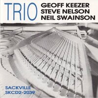 On the Lam - Geoff Keezer & Steve Nelson & Neil Swainson