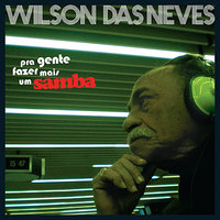 Não Dá (ALBUM VERSIOJN) - Wilson das Neves