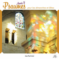 Psaume 29 "Je t'exalte, Seigneur, tu m'as relevé" (13e dimanche du temps ordinaire, année B) - Ensemble vocal Hilarium