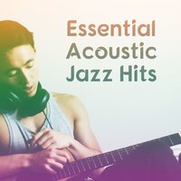 Relaxing Jazz Cafe - Acoustic Hits