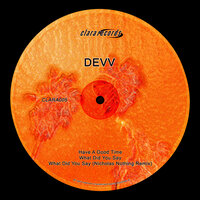 What Did You Say - Devv & Nicholas Nothing