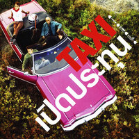 คิดถึงฉันไหมเวลาที่เธอ... - TAXI