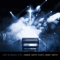 I've Got My Mojo Workin' - Jimmie Smith