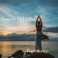 Far Away - Simone Del Freo