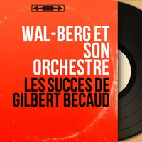 Quand tu danses - Wal-Berg Et Son Orchestre