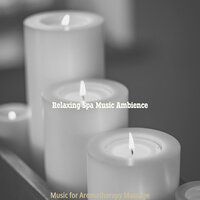 Easy Listening Acoustic Guitar Soundtrack for Aromatherapy Massage - Relaxing Spa Music Ambience